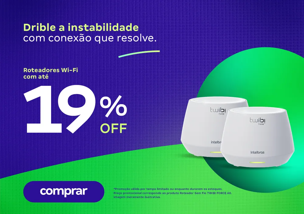 Roteadores Intelbras com 19% OFF