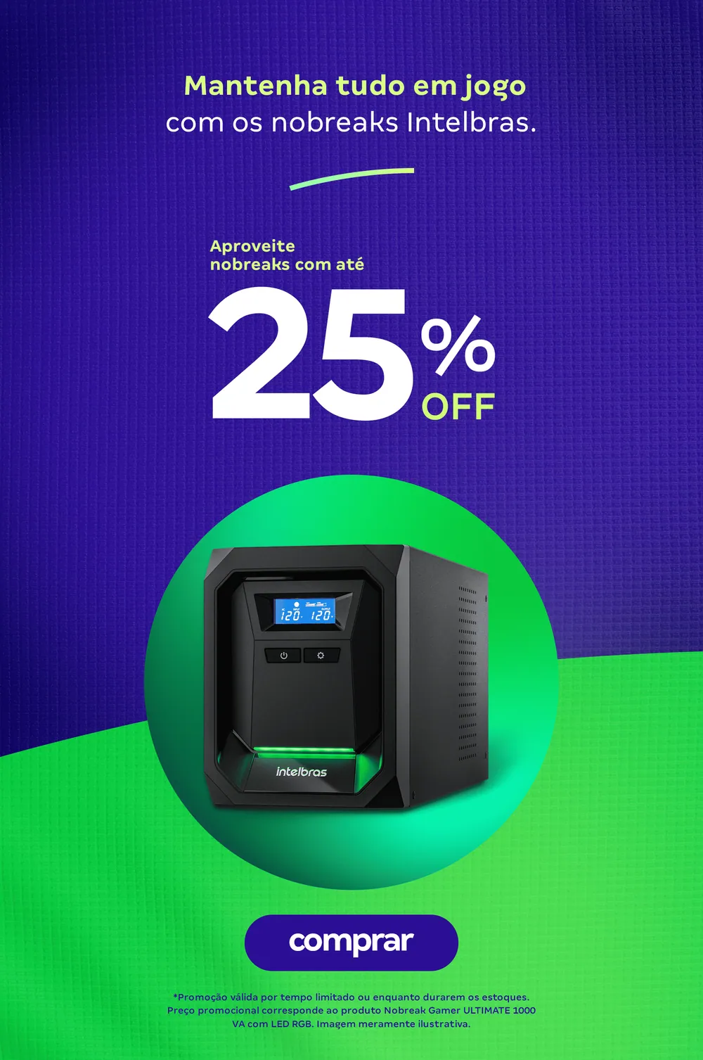 Nobreaks Intelbras 25% OFF